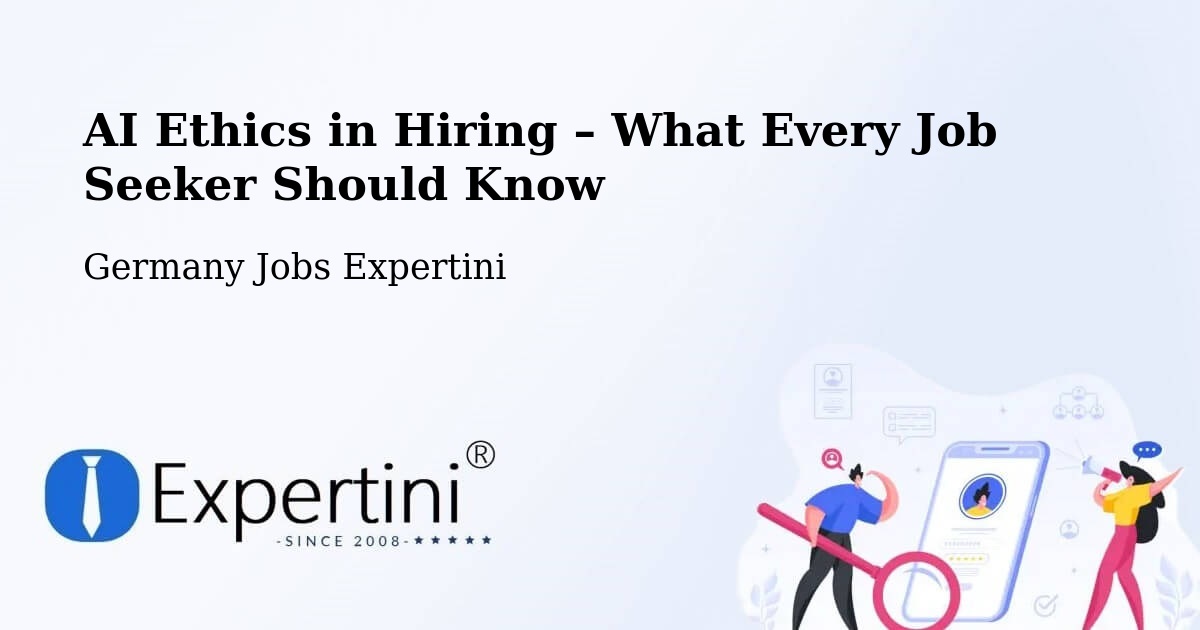 AI Ethics in Recruitment & Hiring – Wernau - Wernau, Germany Jobs Expertini