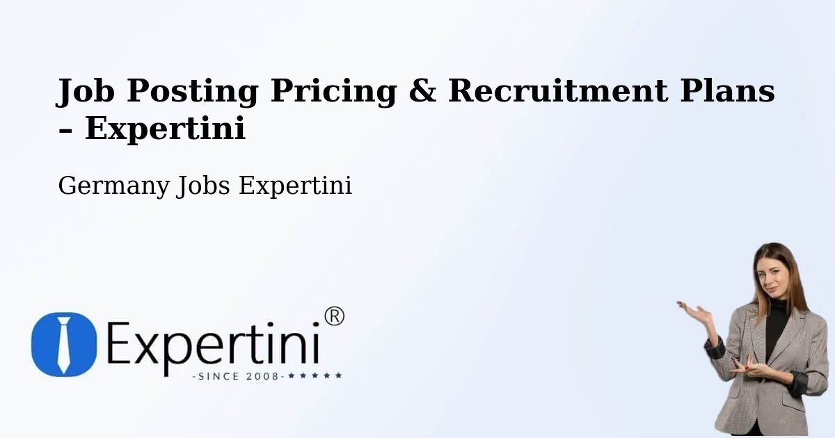 Job Posting Pricing & Recruitment Plans – Wernau - Wernau, Germany Jobs Expertini